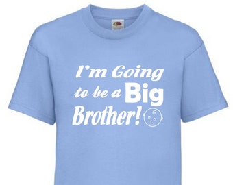 I'm Going To Be A Big Brother - Boys, Childrens, Kids T-Shirt - New Baby, New Sibling TShirt, Pregnancy Announcement