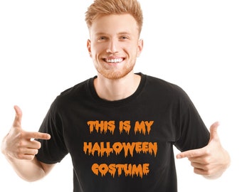 This is my Halloween Costume T-shirt, Funny Halloween T-Shirt, Halloween Costume T-Shirt, Novelty Halloween Gift, Trick or Treat Shirt