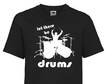 T-shirt batteur - Let There Be Drums - T-shirt enfant, cadeau batteur, t-shirt musicien