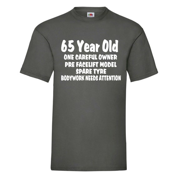 Funny 65th Birthday Gift T Shirt - 65 Year Old Cards Shirt Funny 65th Birthday Gift T Shirt - 65 Year Old Cards Shirt