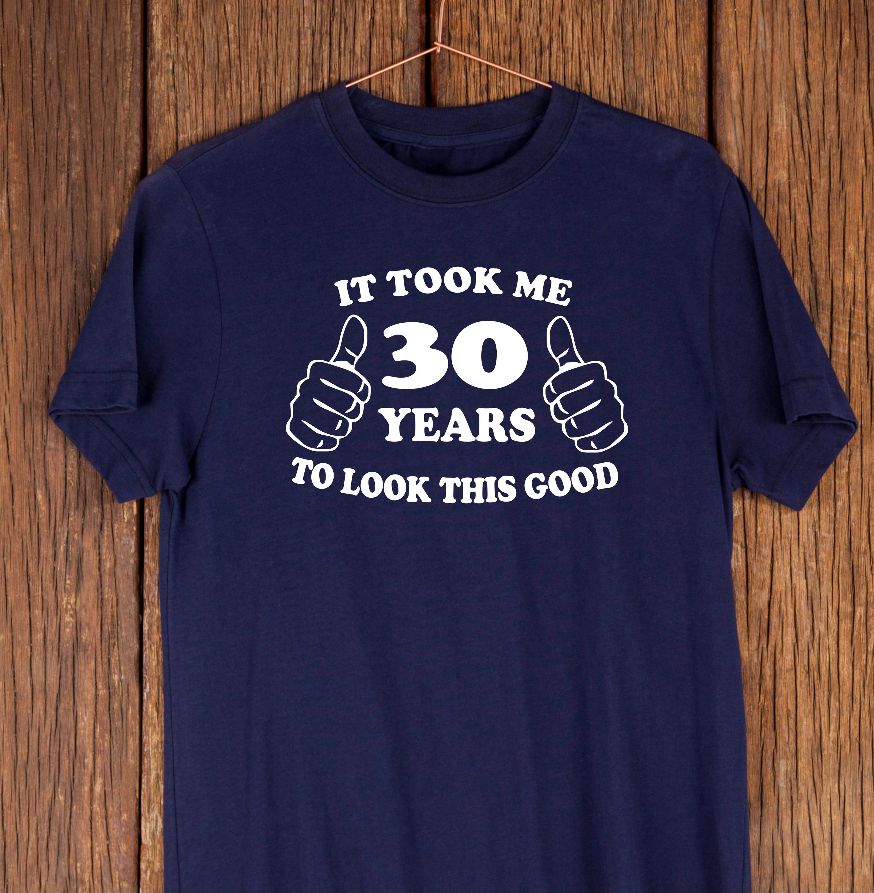Funny 30th Birthday Shirt – 