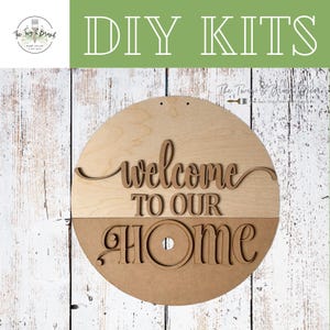 DIY wood kit Interchangeable Welcome to Our Home Door Hanger 15&quot; / 3&quot; Round Insert Frame / Door Hanger / Home Decor / Seasonal DIY Insert