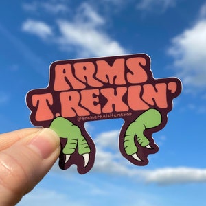 Arms T. Rexin’ Sticker Neurodivergent Autistic Pride Waterproof Vinyl Dinosaur T Rex Adhd Posture Cute ASD Neurodiversity Decal Neurospicy