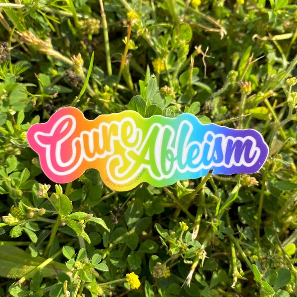 Cure Ableism Sticker 90s Inspired Disability Pride Acceptance Awareness Disabled Rainbow Maximalism Maximalist Colorful Diversity Advocacy