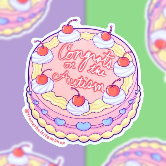 Autism Cake Sticker, Pink Kawaii Meme, Neurodivergent Pride