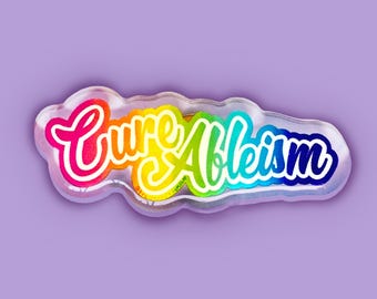 Cure Ableism Pin Badge, 90s Rainbow Pride Flair