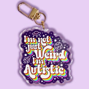 Autism Pride-sleutelhanger 'I'm Not Just Weird I'm Autistic' Neurodiversity-sleutelhanger met gouden bedel Galaxy Alien Esthetic Neurodivergent Flair