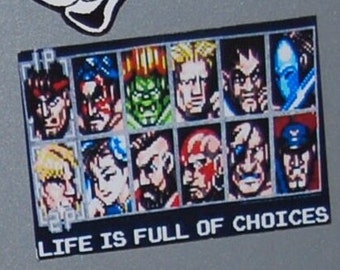 Streetfighter 2 II Life is full of choices Fridge Magnet Gamer Capcom Retro Gift