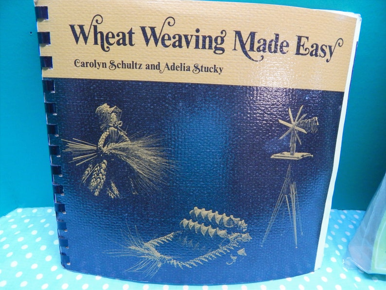 Wheat Weaving Made Easy Book Vintage 1977