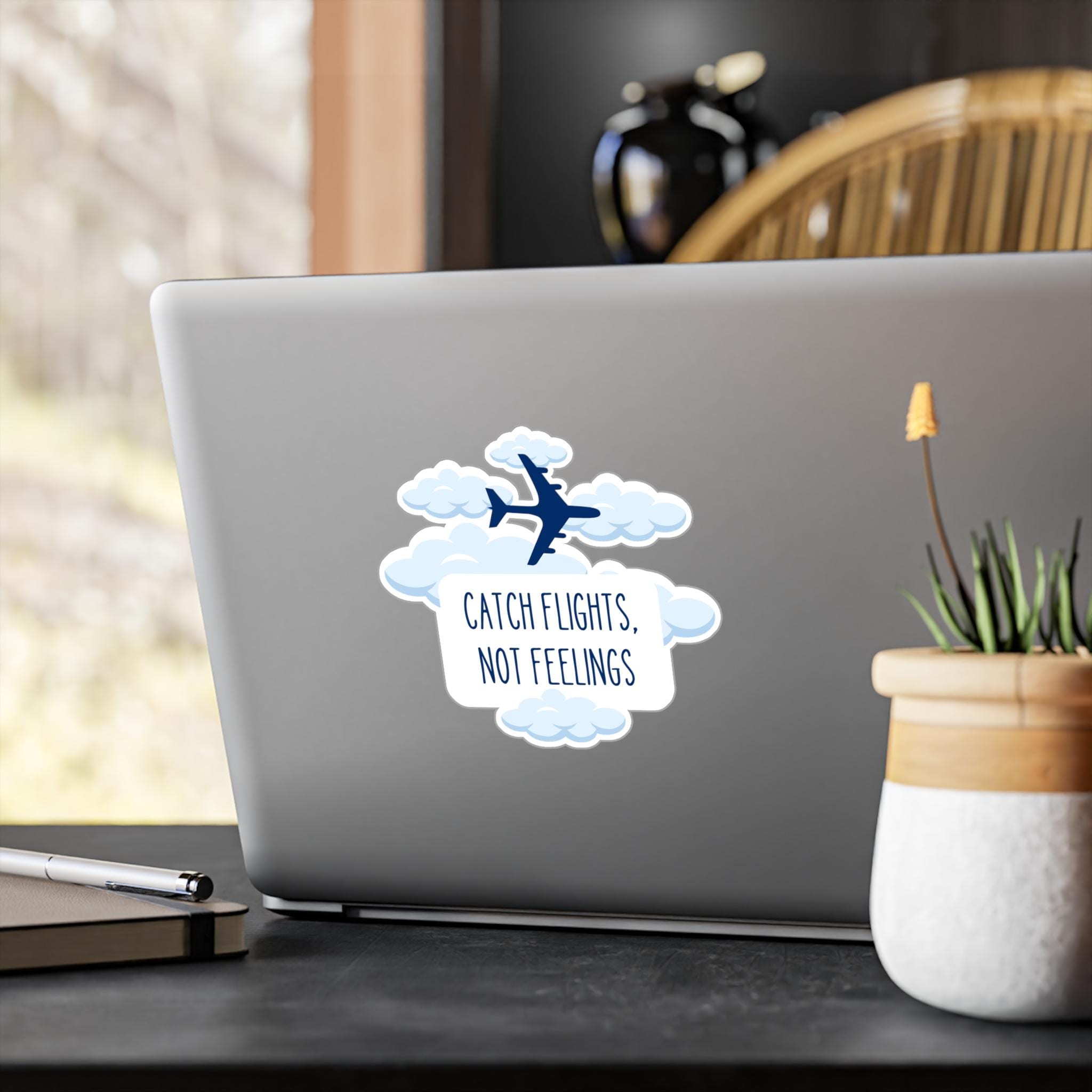 Next Flight Sticker Catch Flights, Not Feelings Vinyl Sticker, Airplane Travel Gift - Etsy