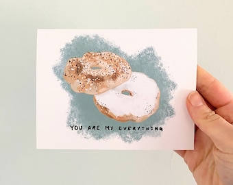 Bagel Greeting Card: You Are My Everything Blank Notecard