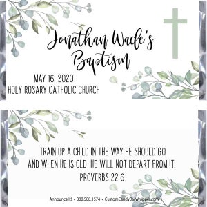 May include: A white baptism announcement with a green cross and watercolor floral design. The text reads "Jonathan Wade's Baptism", "May 16, 2020", "Holy Rosary Catholic Church", "Train up a child in the way he should go and when he is old he will not depart from it." and "Proverbs 22:6".