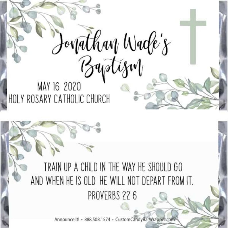 May include: A white baptism announcement with a green cross and watercolor floral design. The text reads "Jonathan Wade's Baptism", "May 16, 2020", "Holy Rosary Catholic Church", "Train up a child in the way he should go and when he is old he will not depart from it." and "Proverbs 22:6".