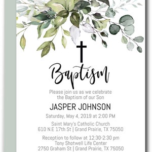 May include: A baptism invitation with a watercolor floral design in shades of green and white. The invitation features a cross and the text "Baptism", "Please join us as we celebrate the Baptism of our Son", "Jasper Johnson", "Saturday, May 4, 2019 at 2:00 PM", "Saint Mary's Catholic Church", "610 N.E 17th St | Grand Prairie, TX 75050", "Reception to follow at 12:30-2:30 pm", "Tony Shotwell Life Center", "2750 Graham St | Grand Prairie, TX 75050", and "RSVP 817-504-8650 by April 30, 2016".