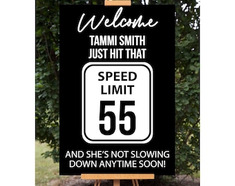 55th Birthday Welcome Sign, Speed Limit Party Poster (Printable)