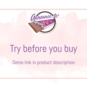 May include: Pink watercolor background with a white rectangle. The rectangle has a logo for "Announce It!" with a chocolate bar graphic. The text "Try before you buy" and "Demo link in product description" are below the logo.