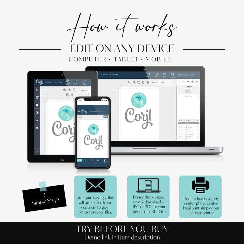 May include: A digital illustration demonstrating how to edit a printable design on a computer, tablet, or mobile device. The image displays a laptop, tablet, and smartphone with the same design open in a web browser. The design is a blue and green circle featuring the text "Personalized for Coryl" and the name "Coryl" in a cursive font. The image also includes three icons representing the steps involved in the process: purchasing, personalising, and printing.