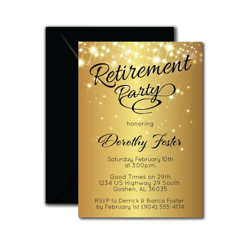 May include: A gold-colored retirement party invitation with black text and a black envelope. The invitation reads "Retirement Party" and honors Dorothy Foster. Details include the date, time, and location.