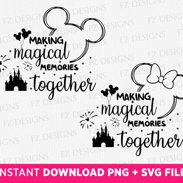 Making Magical Memories Together Svg, Family Vacation Bundle Svg, Family Trip Svg, Couple Trips Svg, Magical Kingdom Svg, Vacay Mode 2023