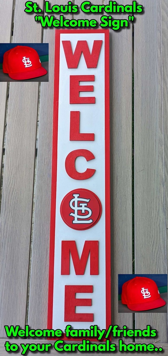 St. Louis Cardinals welcome Sign / Cardinals Gift 