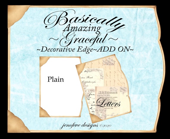 Basically Amazing~Graceful Decorative Edge~LETTERS & Plain~ADD ON Printable Templates