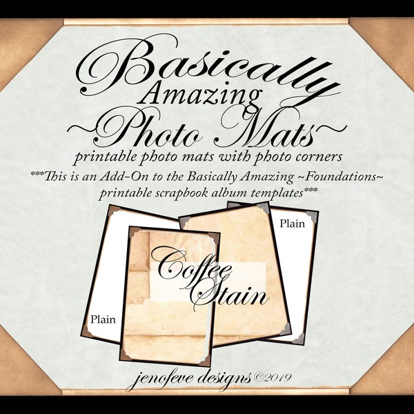 Basically Amazing~Photo Mats~Coffee Stain & Plain~ADD-ON Printable photo mats