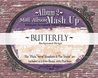 Mini Album Mash Up ~ Album 2 ~ BUTTERFLY & PLAIN~ Printable Scrapbook Album Templates