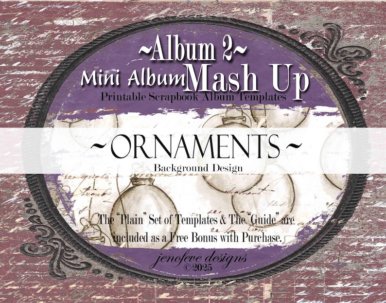 May include: A digital scrapbook album template design with a purple and white oval frame. The text reads "Album 2 Mini Album Mash Up" and "Ornaments Background Design". Includes a bonus set of templates.