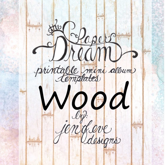 The Paper Dream Printable Mini Album Templates in Wood and Plain