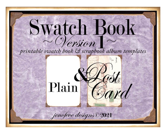 Swatch Book Version 1 ~ Post Card & Plain~ Printable Swatch Book and/or Scrapbook Album Templates