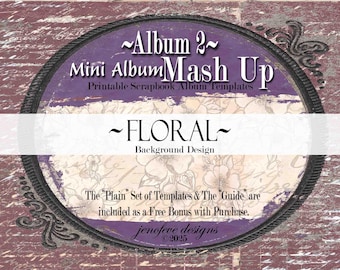 Mini Album Mash Up ~ Album 2 ~ FLORAL & PLAIN~ Printable Scrapbook Album Templates