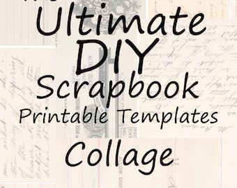 The Ultimate DIY Scrapbook Printable Templates Collage + Plain Templates