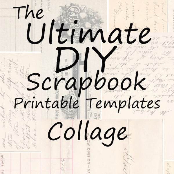 The Ultimate DIY Scrapbook Printable Templates Collage + Plain Templates
