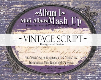 Mini Album Mash Up ~ Album 1 ~ VINTAGE SCRIPT & PLAIN~ Printable Scrapbook Album Templates