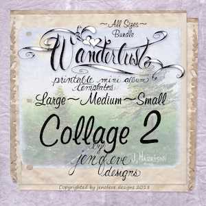 May include: A digital collage kit for printable mini albums, titled "Wanderlust Collage 2" by Jen O'Eve Designs. The kit includes three sizes: large, medium, and small.