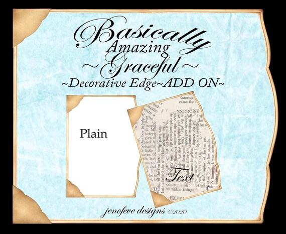 Basically Amazing~Graceful Decorative Edge~TEXT & Plain~ADD ON Printable Templates