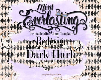 Mini Everlasting ~REDESIGN~ Dark Harli and Plain Printable Mini Album Template