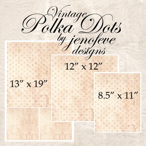 May include: Three different sizes of digital paper with a vintage polka dot pattern. The sizes are 13 inches by 19 inches, 12 inches by 12 inches, and 8.5 inches by 11 inches.