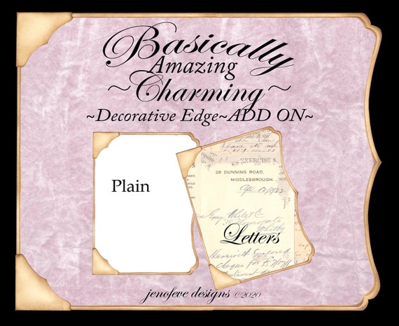 Basically Amazing~Charming Decorative Edge~LETTERS & Plain~ADD ON Printable Templates