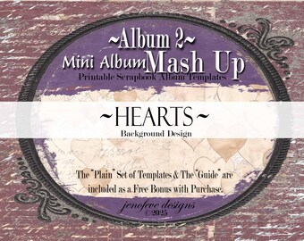 Mini Album Mash Up ~ Album 2 ~ HEARTS & PLAIN~ Printable Scrapbook Album Templates