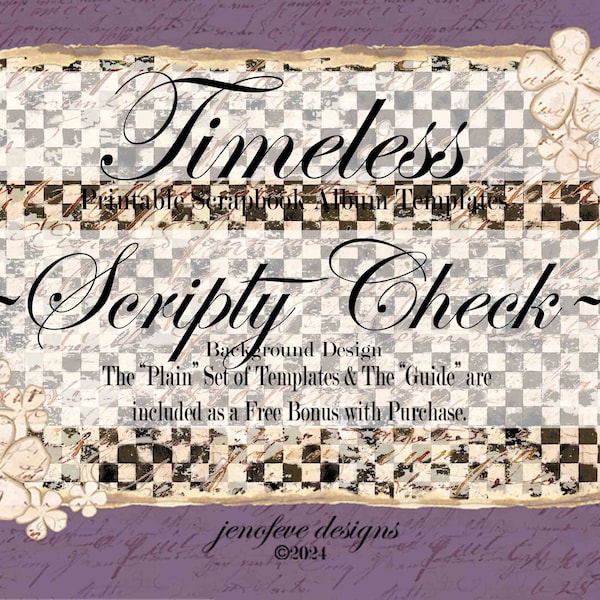 Timeless ~ SCRIPTY CHECK, VINTAGE Script, & Plain~ Printable Scrapbook Album Templates