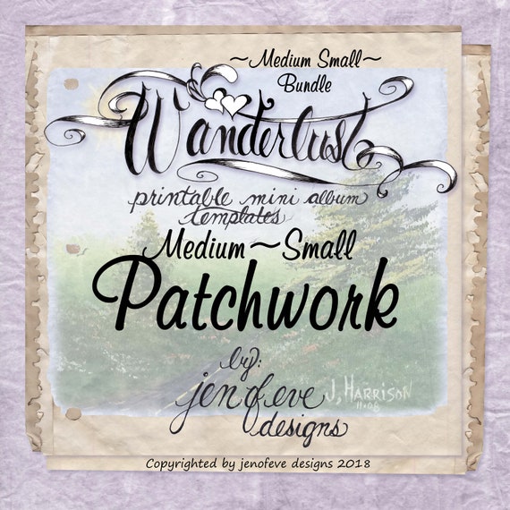 Wanderlust~ PATCHWORK & Plain~Medium Small~ Bundle~Printable Mini album Templates