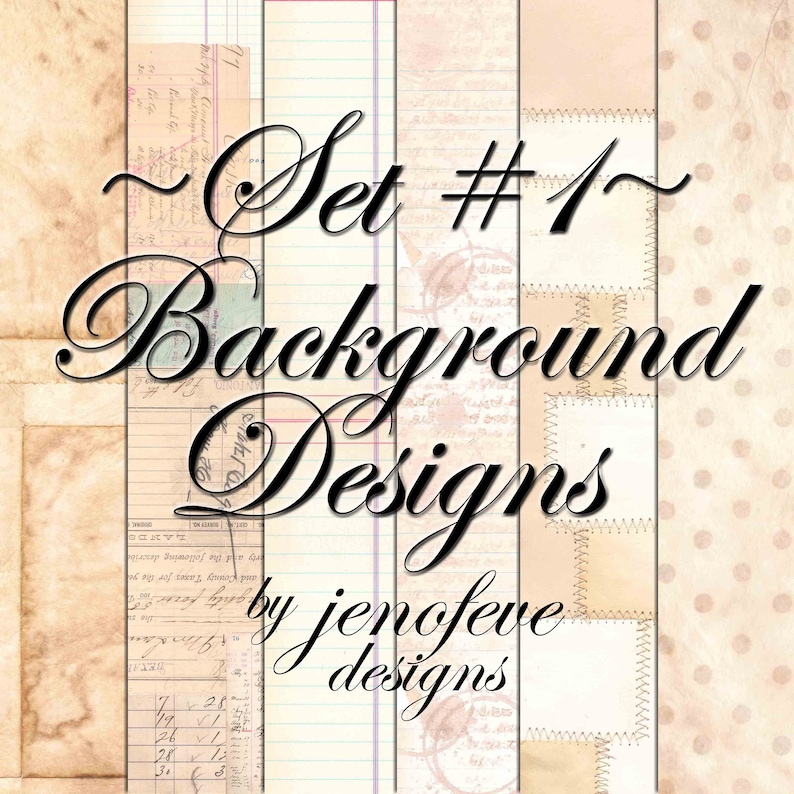 May include: A digital collage of six different vintage-style backgrounds. The backgrounds are in shades of beige, brown, and white. The text "~Set #1~ Background Designs by jemofeve designs" is superimposed on the collage.
