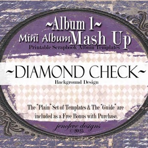 Mini Album Mash Up ~ Album 1 ~ DIAMOND CHECK & PLAIN~ Printable Scrapbook Album Templates