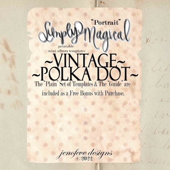Simply Magical ~Portrait~ VINTAGE POLKA DOT & Plain~ Printable Templates