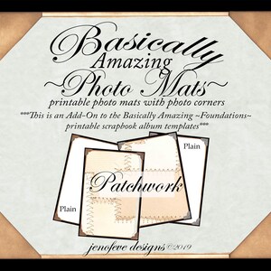 Puede incluir: Tapetes de fotos imprimibles con esquinas de fotos en diseños lisos y patchwork. Este es un complemento a las plantillas de álbum de recortes imprimibles Basically Amazing Foundations.