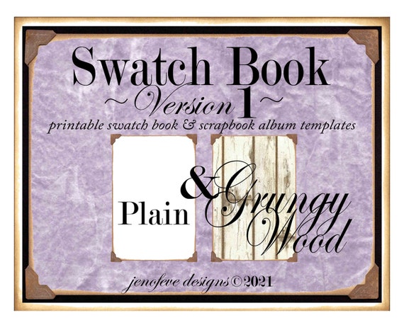 Swatch Book Version 1 ~ Grungy Wood & Plain~ Printable Swatch Book and/or Scrapbook Album Templates