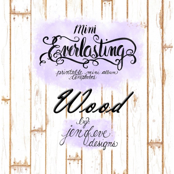 Mini Everlasting Printable Mini album Template in WOOD and PLAIN