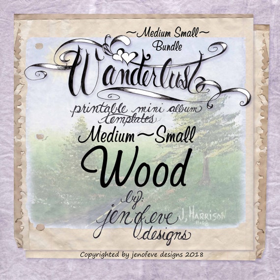 Wanderlust~WOOD & Plain~Medium Small~ Bundle~Printable Mini album Templates