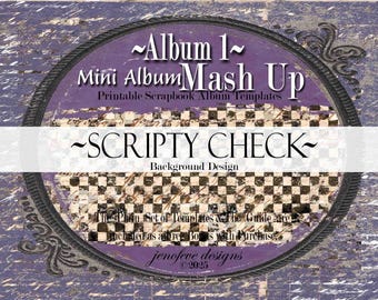 Mini Album Mash Up ~ Album 1 ~ SCRIPTY CHECK & PLAIN~ Printable Scrapbook Album Templates